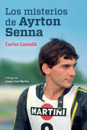 Los misterios de Ayrton Senna