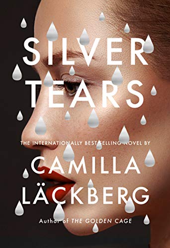 <i>Silver Tears</i>, by Camilla Läckberg