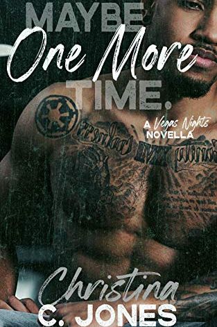 <i>Maybe One More Time</i> by Christina C. Jones