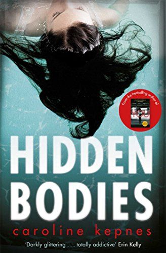 Hidden Bodies by Caroline Kepnes (Volume 2 in the You series)