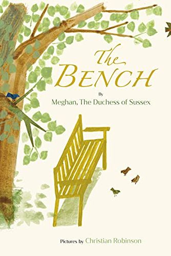 <i>The Bench</i> by Meghan, the Duchess of Sussex
