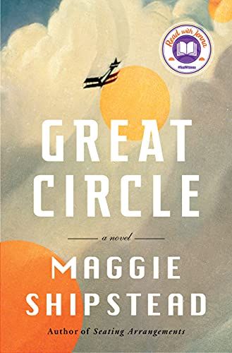 <i>Great Circle</i> by Maggie Shipstead