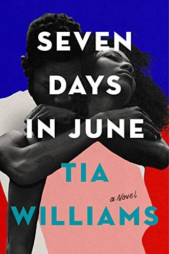 <i>Seven Days in June</i> by Tia Williams