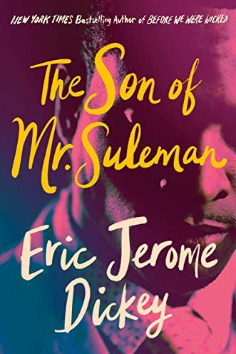 <i>The Son of Mr. Suleman</i> by Eric Jerome Dickey