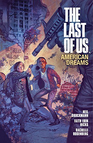 The Last of Us: American Dreams de Neil Druckmann, Faith Erin Hicks y Rachelle Rosenberg