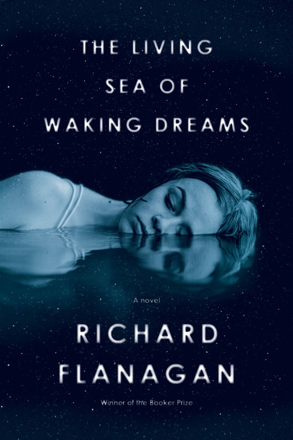 <i>The Living Sea of Waking Dreams</i> by Richard Flanagan