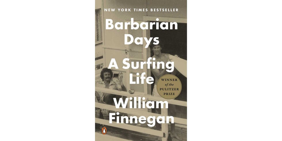 <I>BARBARIAN DAYS: A SURFING LIFE</i>, BY WILLIAM FINNEGAN