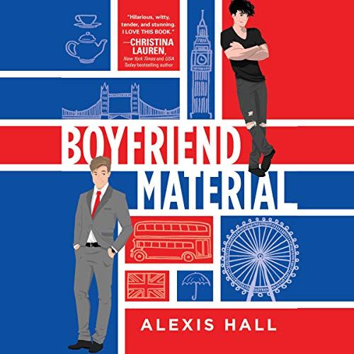 Boyfriend Material, Written by Alexis Hall and Read by Joe Jameson
