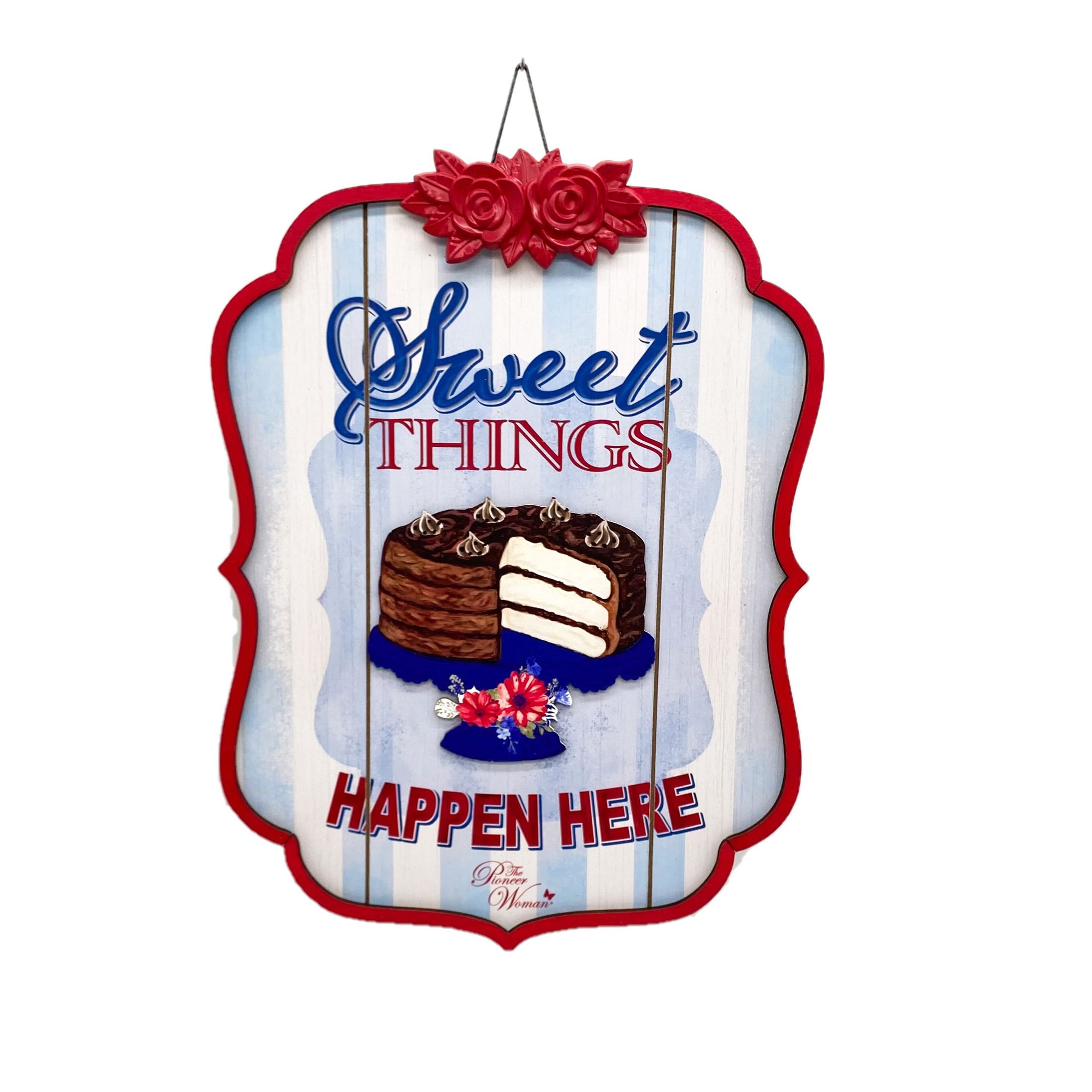 The Pioneer Woman Novelty Sweet Things Sign