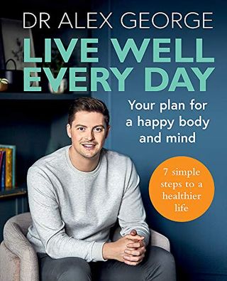 Dr. Alex George: Live well every day