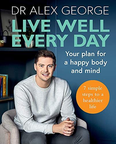 Live Well Every Day by Dr. Alex George