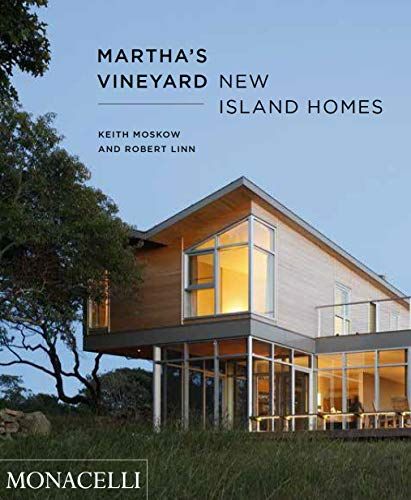 Martha's Vineyard: New Island Homes