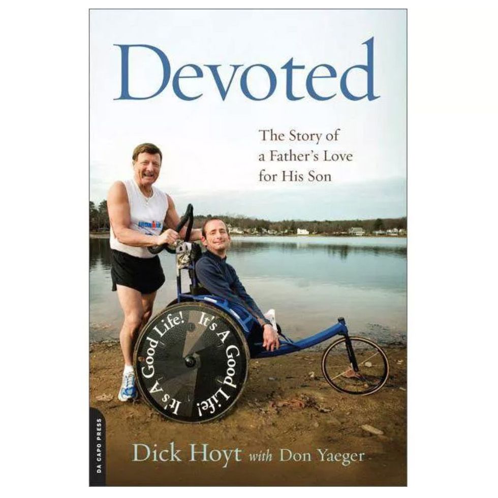 ‘Devoted: The Story of a Father’s Love for His Son’ by Dick Hoyt, with Don Yaeger