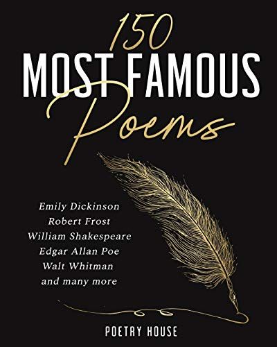150 Most Famous Poems: