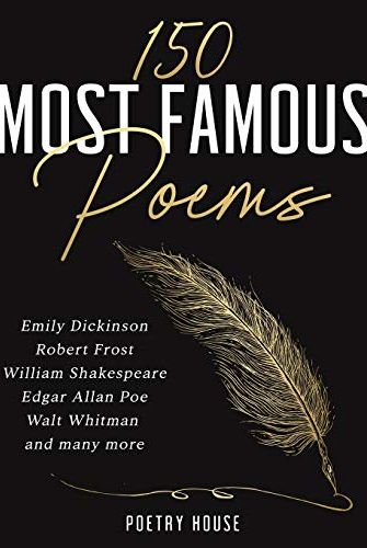 150 Most Famous Poems: