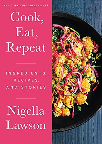 Cook, Eat, Repeat by Nigella Lawson