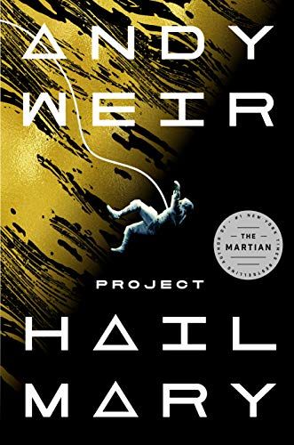 <em>Project Hail Mary</em>, by Andy Weir