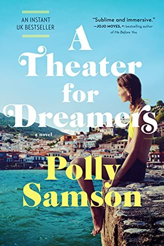 <i>A Theater for Dreamers</i> by Polly Samson