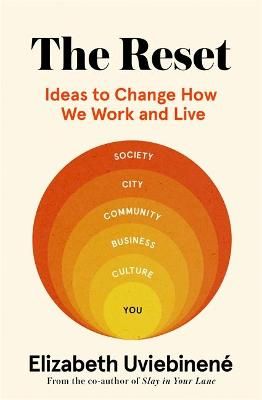 The Reset: Ideas to Change How We Work and Live (Hardback)