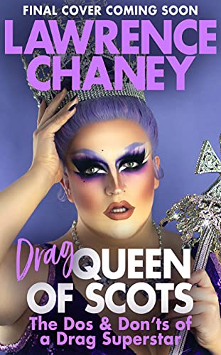 Lawrence (Drag) Reine d'Écosse par Lawrence Chaney