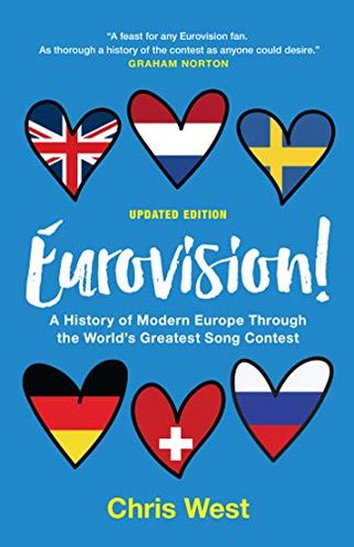 ¡Eurovisión!  Una historia de la Europa moderna a través del mayor concurso de canciones del mundo por Chris West