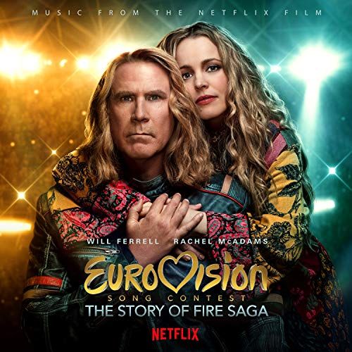 Eurovision Song Contest: The Story of Fire Saga - Music from the Netflix Film