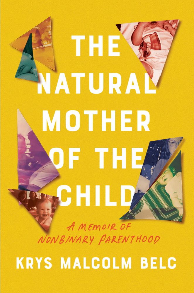 The Natural Mother of the Child by Krys Malcolm Belc 