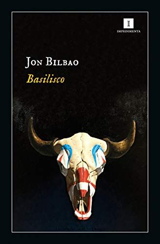 'Basilisco' de Jon Bilbao