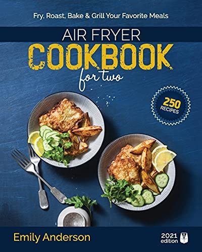 https://hips.hearstapps.com/vader-prod.s3.amazonaws.com/1623395008-air-fryer-cookbook-for-two-1623394998.jpg?crop=1xw:1xh;center,top&resize=980:*