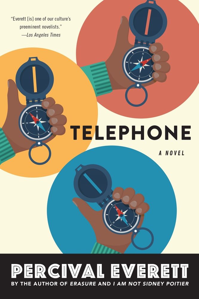 (Finalist, Fiction) <i>Telephone</i> by Percival Everett