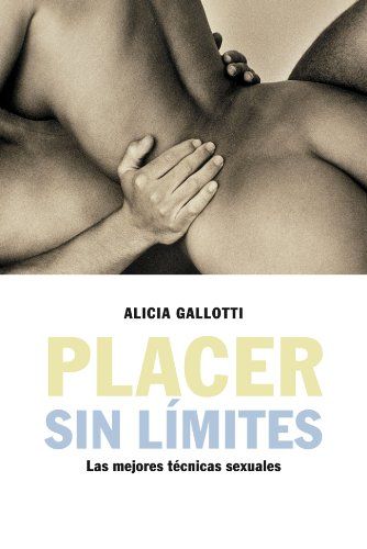 'El placer sin límites' de Alicia Gallo