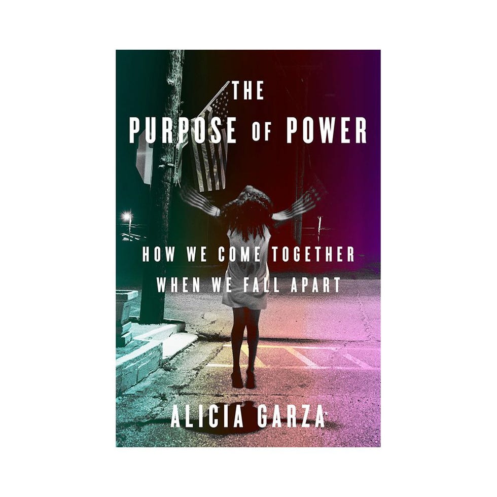 <i>The Purpose of Power</i> by Alicia Garza <i>The Purpose of Power</i> by Alicia Garza
