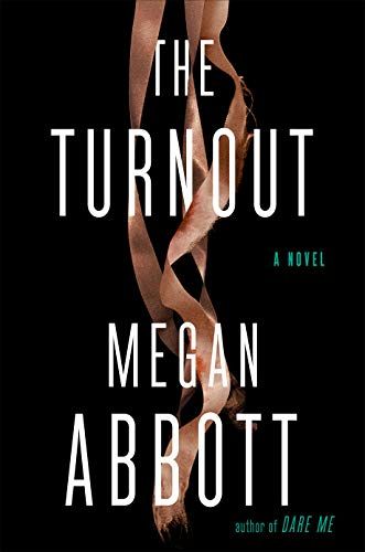 <i>The Turnout,</i> by Megan Abbott