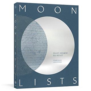 Moon Lists: Questions and Rituals for Self-Reflection: A Guided Journal