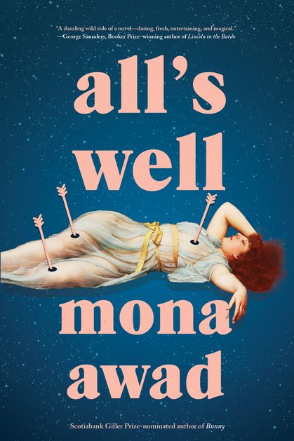<i>All's Well</i> by Mona Awad