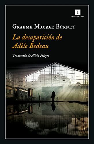 'La desaparición de Adèle Bedeau' de Graeme Macrae Burnet