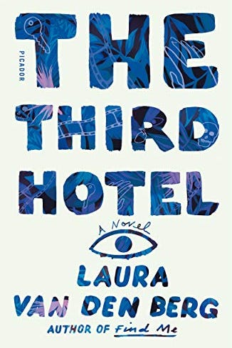 The Third Hotel: A Novel The Third Hotel: A Novel