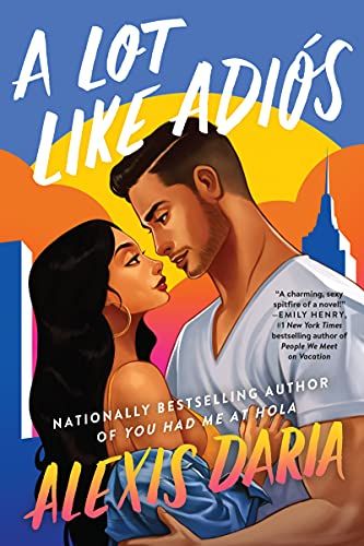 A Lot Like Adiós: A Novel by Alexis Daria (2021)