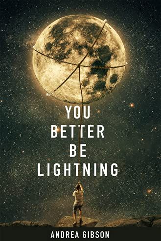 <i>You Better Be Lightning</i> by Andrea Gibson