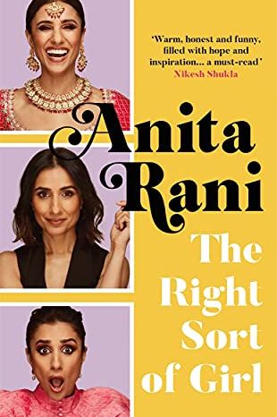 The Right Sort of Girl by Anita Rani