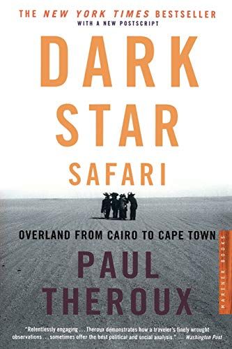 <em>Dark Star Safari</em>, by Paul Theroux
