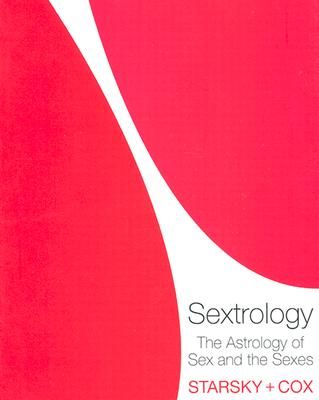 Sextrology The Astrology of Sex and the Sexes