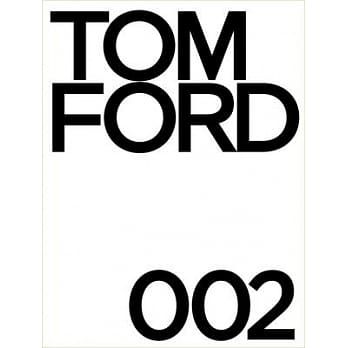 Tom Ford第二部著作——《Tom Ford 002》