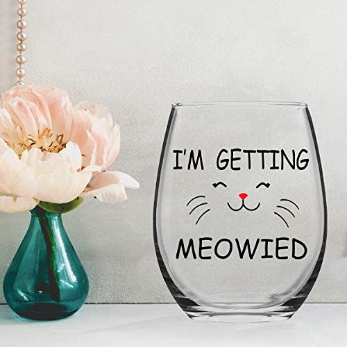 "I'm Getting Meowied" Stemless Wine Glass 