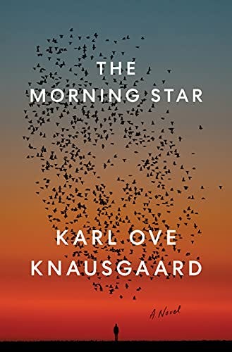 <i>The Morning Star</i>, by Karl Ove Knausgaard