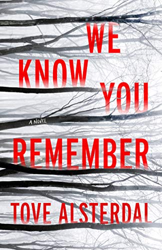 <i>We Know You Remember</i>, by Tove Alsterdal