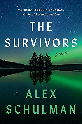 <i>The Survivors</i>, by Alex Schulman