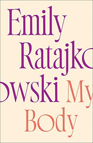 <em>My Body</em>, by Emily Ratajkowski