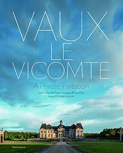Vaux-le-Vicomte: A Private Invitation 