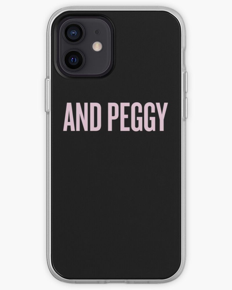 And Peggy! iPhone Case & Cover
